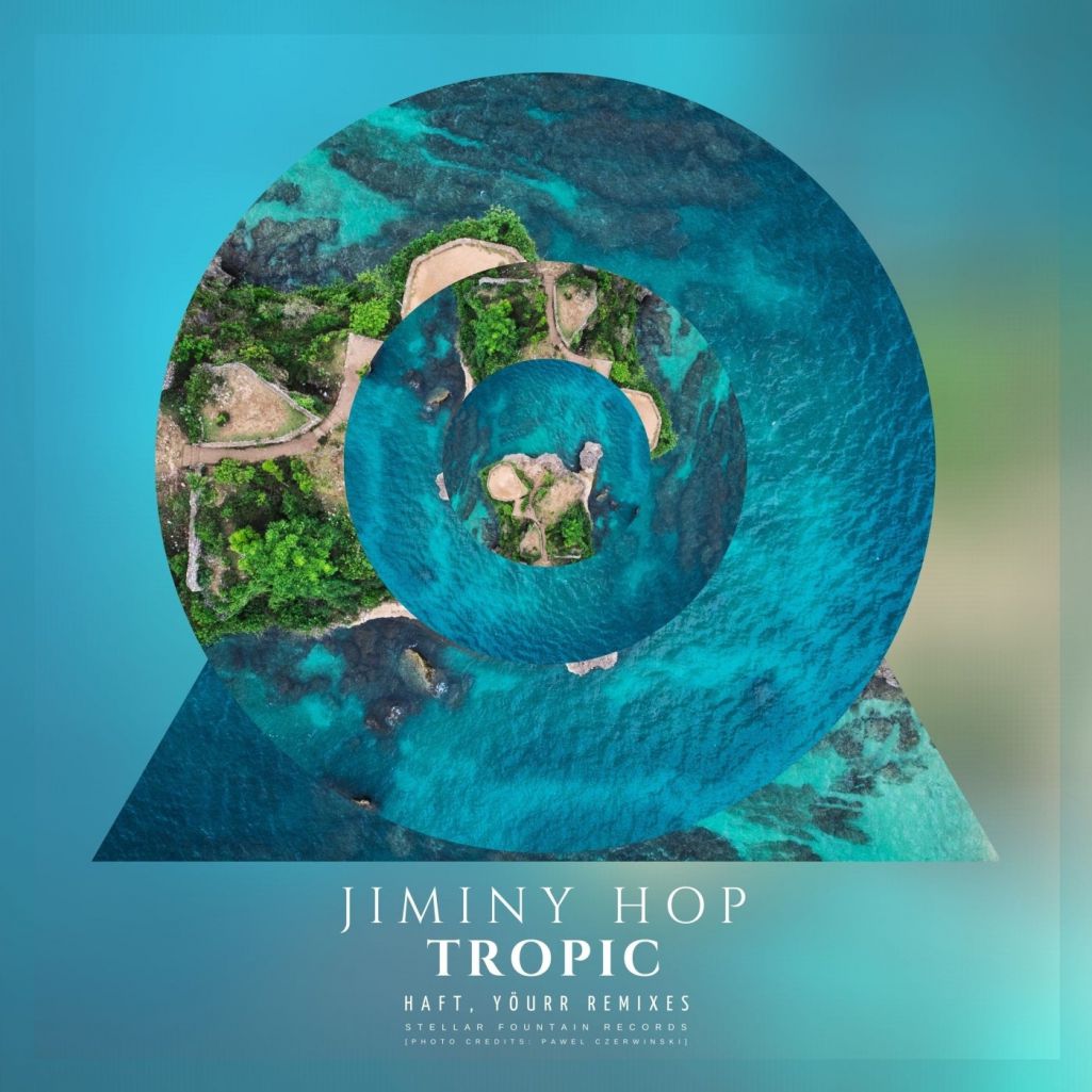 Jiminy Hop - Tropic [STFR007]